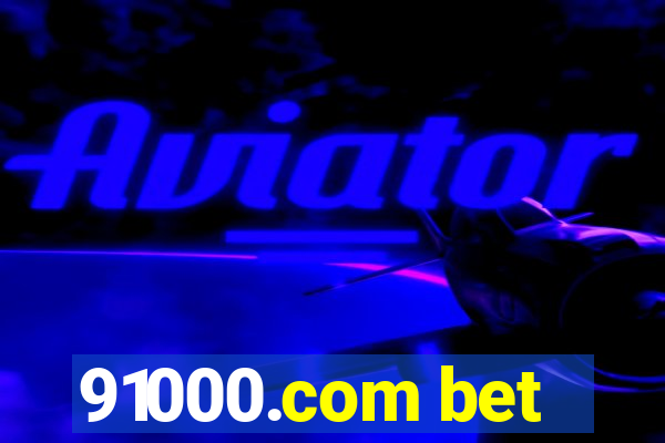 91000.com bet